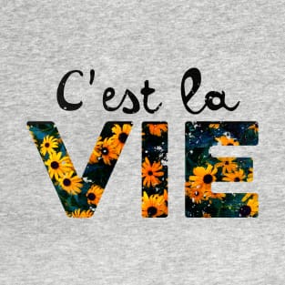 C'EST LA VIE T-Shirt